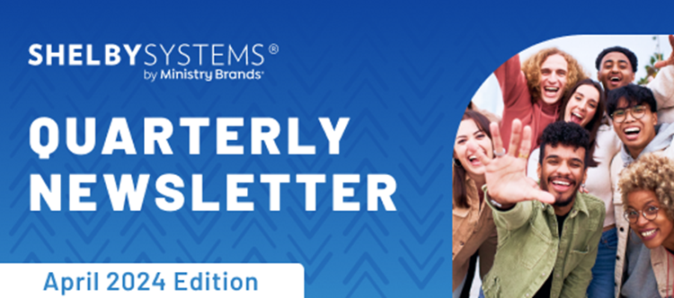 Shelby Systems Quarterly News